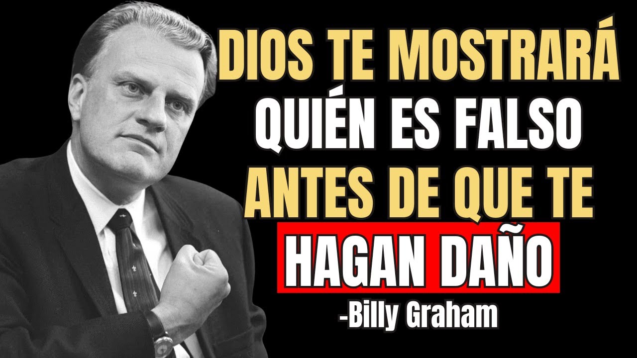 CÓMO DIOS TE REVELA LA FALSEDAD EN LAS PERSONAS - Billy Graham