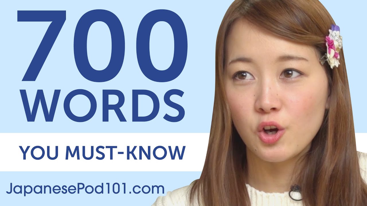 700 Words Every Japanese Beginner Must Know