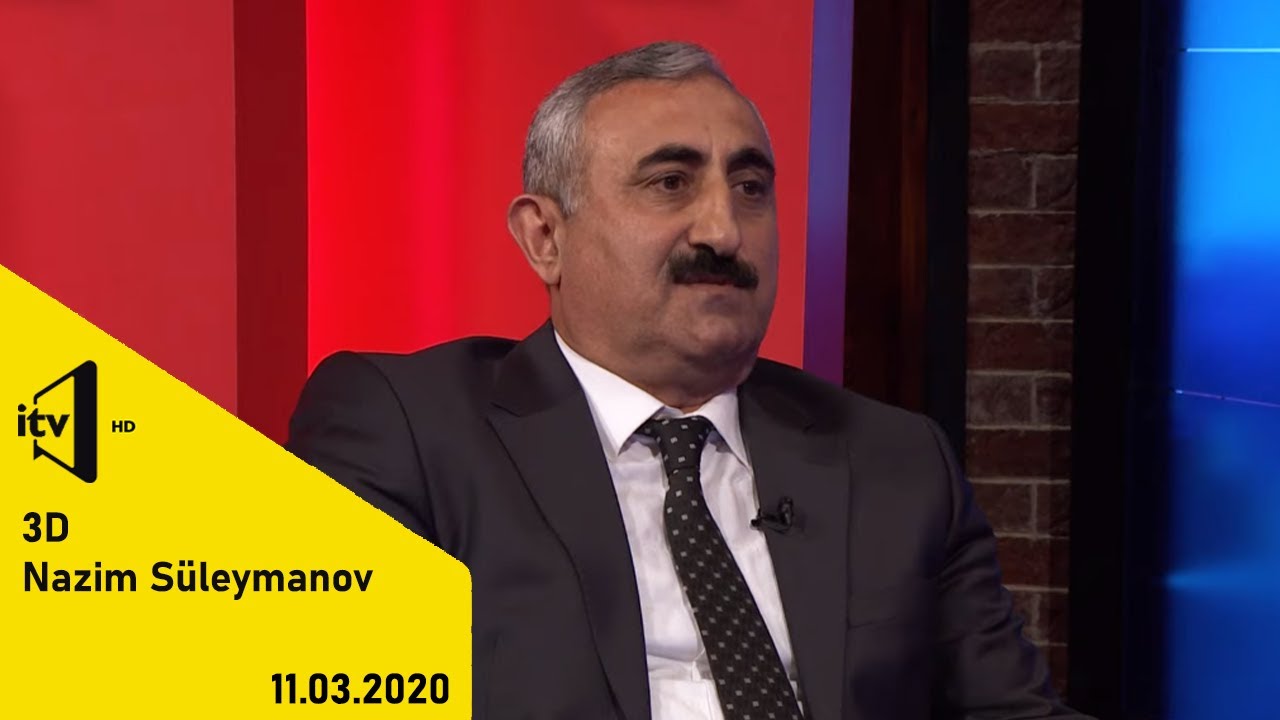 3D - 11.03.2020 - Nazim Süleymanov