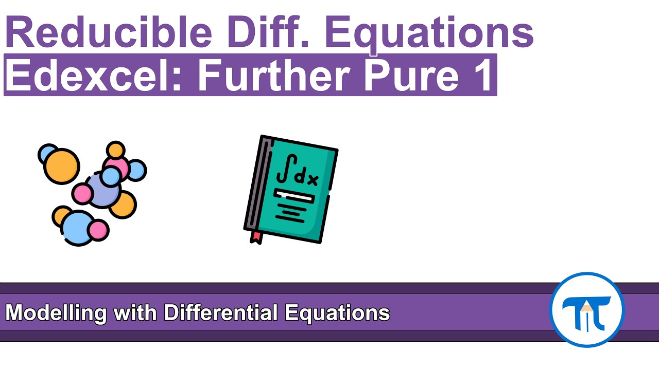 A Level Further Maths | Further Pure 1 | Modelling with Differential Equations
