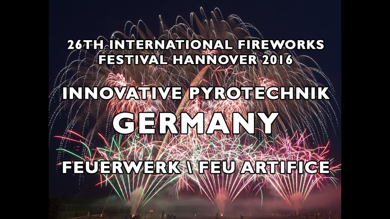 Int. Fireworks Festival Hannover 2016: Innovative Pyrotechnik - Germany - feuerwerkswettbewerb