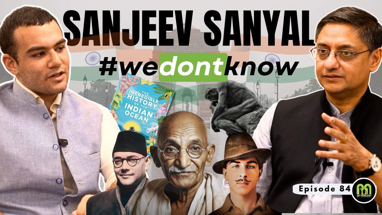 India’s Secret History Exposed W/ Sanjeev Sanyal- Eco Advisor to PM Modi- AP Pod 84