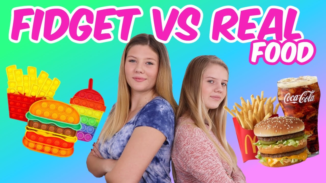 Fidget vs Real Food Challenge || Taylor & Vanessa