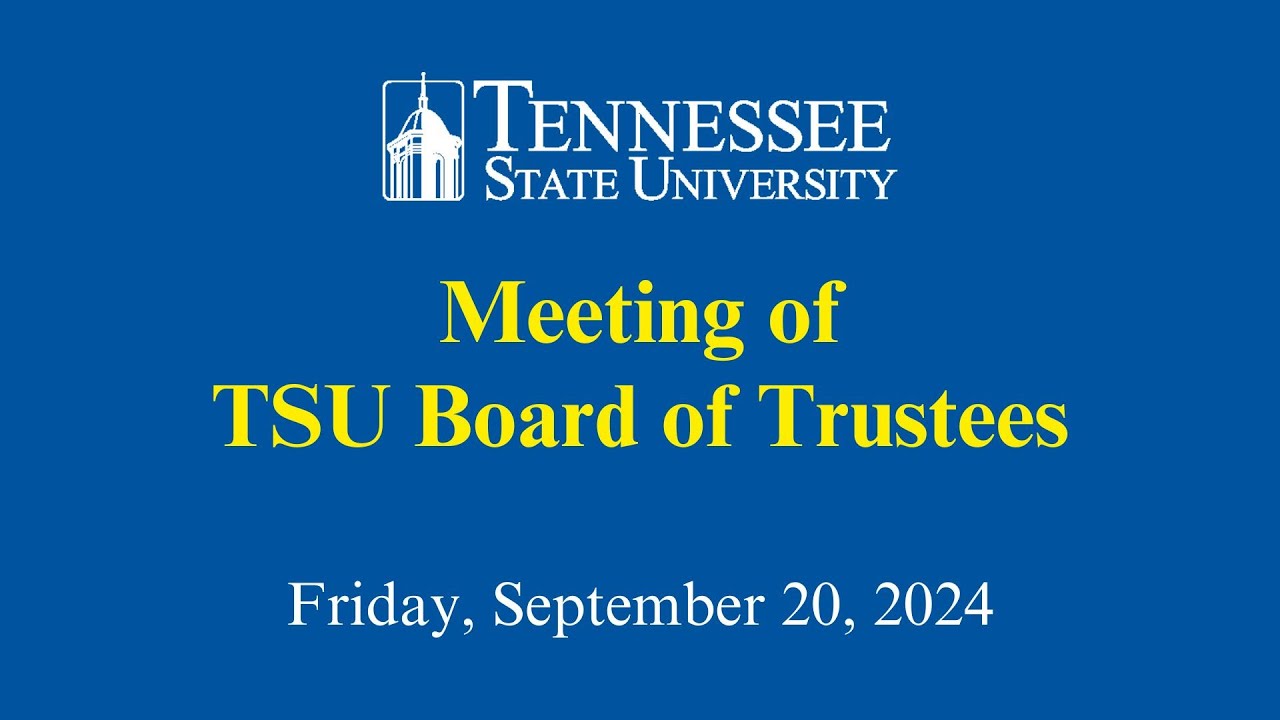 9-20-24 Meeting of the TSU Board of Trustees