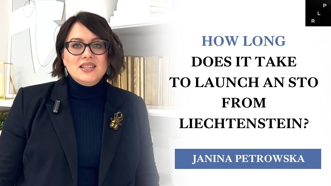 How long does it take to launch an STO from Liechtenstein? &ndash; Janina Pwtrowska