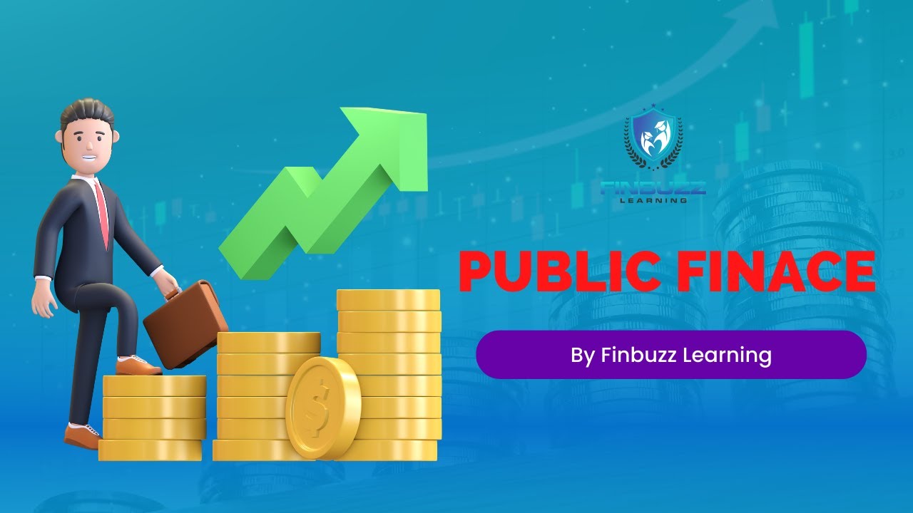 Public Finance | Requirement | Explained