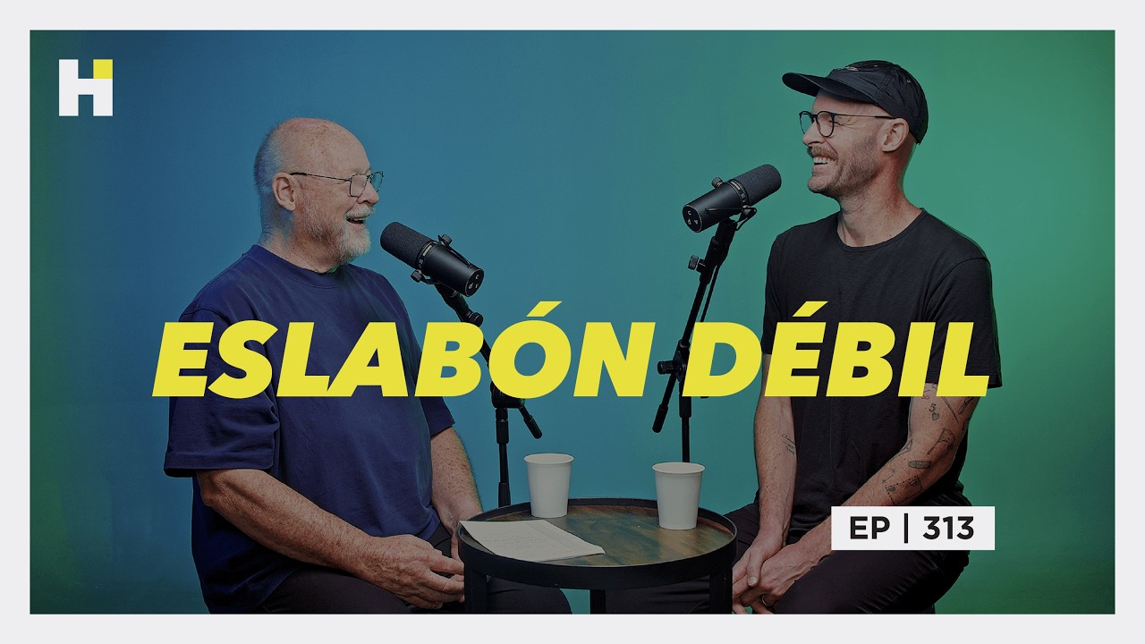 HACIENDO IGLESIA PODCAST EP - 313 || ESLABÓN DÉBIL
