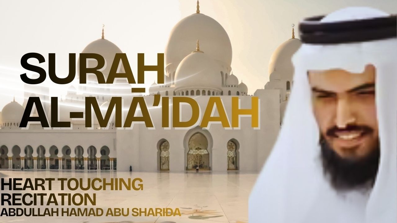 Listen & Reflect 🌿 Surah Al-Ma’idah | Beautiful Quran Recitation