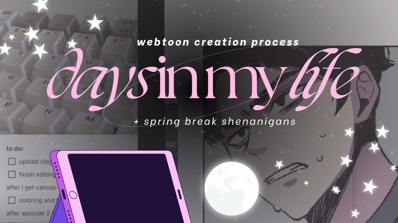 days in my life + WEBTOON creation process 🌕🌷🫧