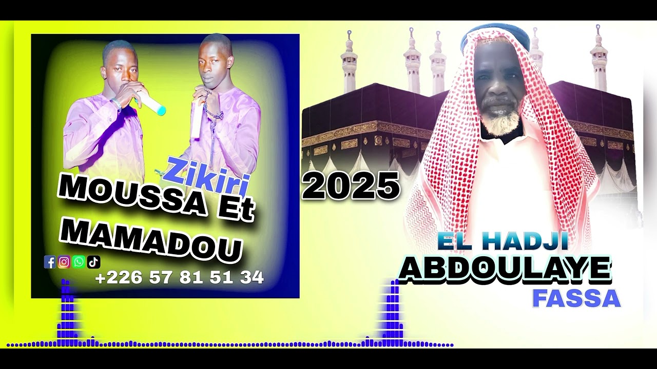 ZIKIRI MOUSSA Et MAMADOU El Hadji ABDOULAYE OUATTARA FASSA