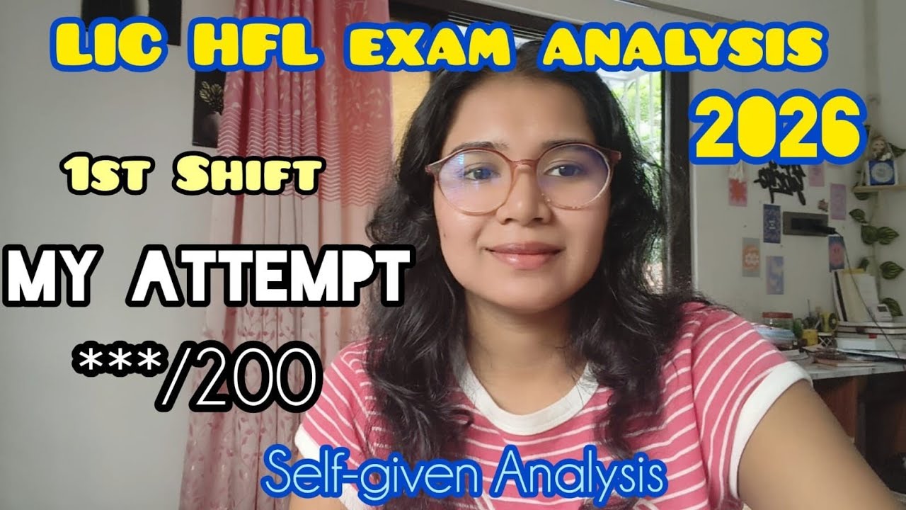 LIC HFL 2026 JA EXAM ANALYSIS | EXAM LEVEL, DIFFICULTY LEVEL, ATTEMPT| SELF- GIVEN ANALYSIS 