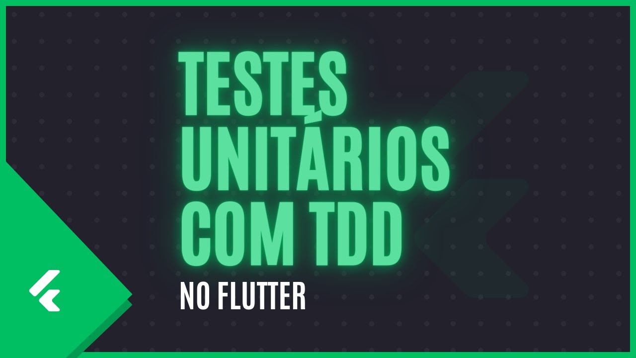 Testes Unitários no Flutter com TDD | Do zero ao avançado