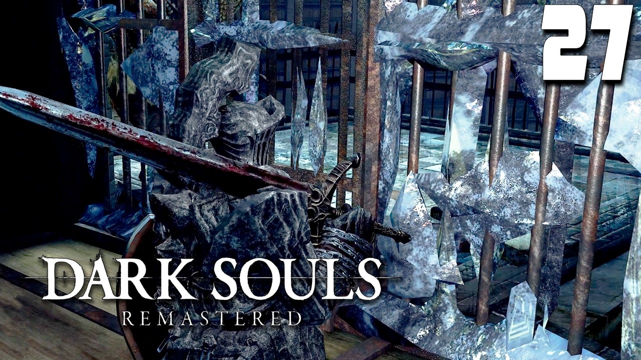 КРИСТАЛЬНАЯ ТЮРЬМА (27) ► Dark Souls Remastered