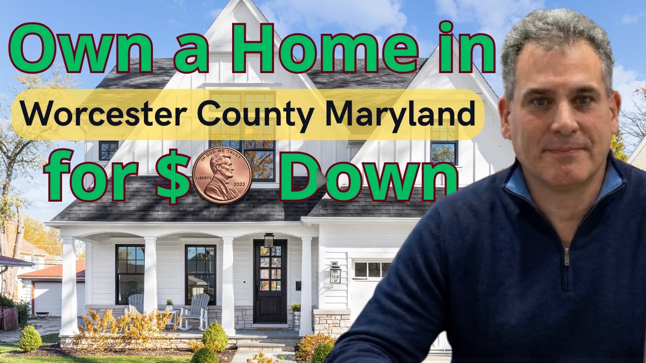 Zero Money Down Home Buying in Worcester County Maryland