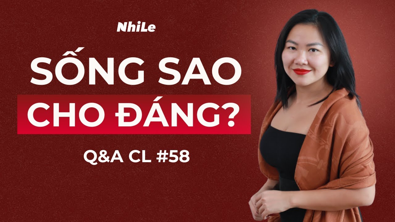 Thế n&agrave;o l&agrave; một cuộc đời đ&aacute;ng sống? | Q&A Chữa l&agrave;nh #58