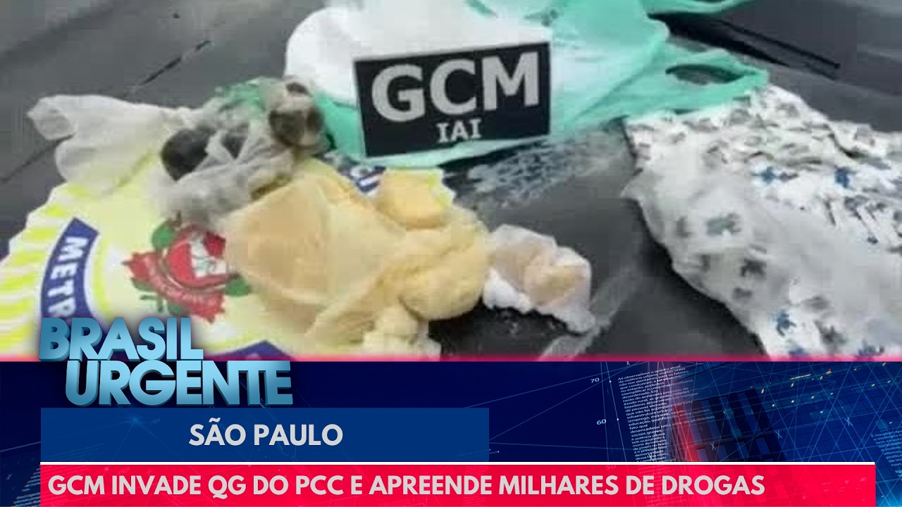 GCM invade QG do PCC e apreende milhares de drogas em SP | Brasil Urgente