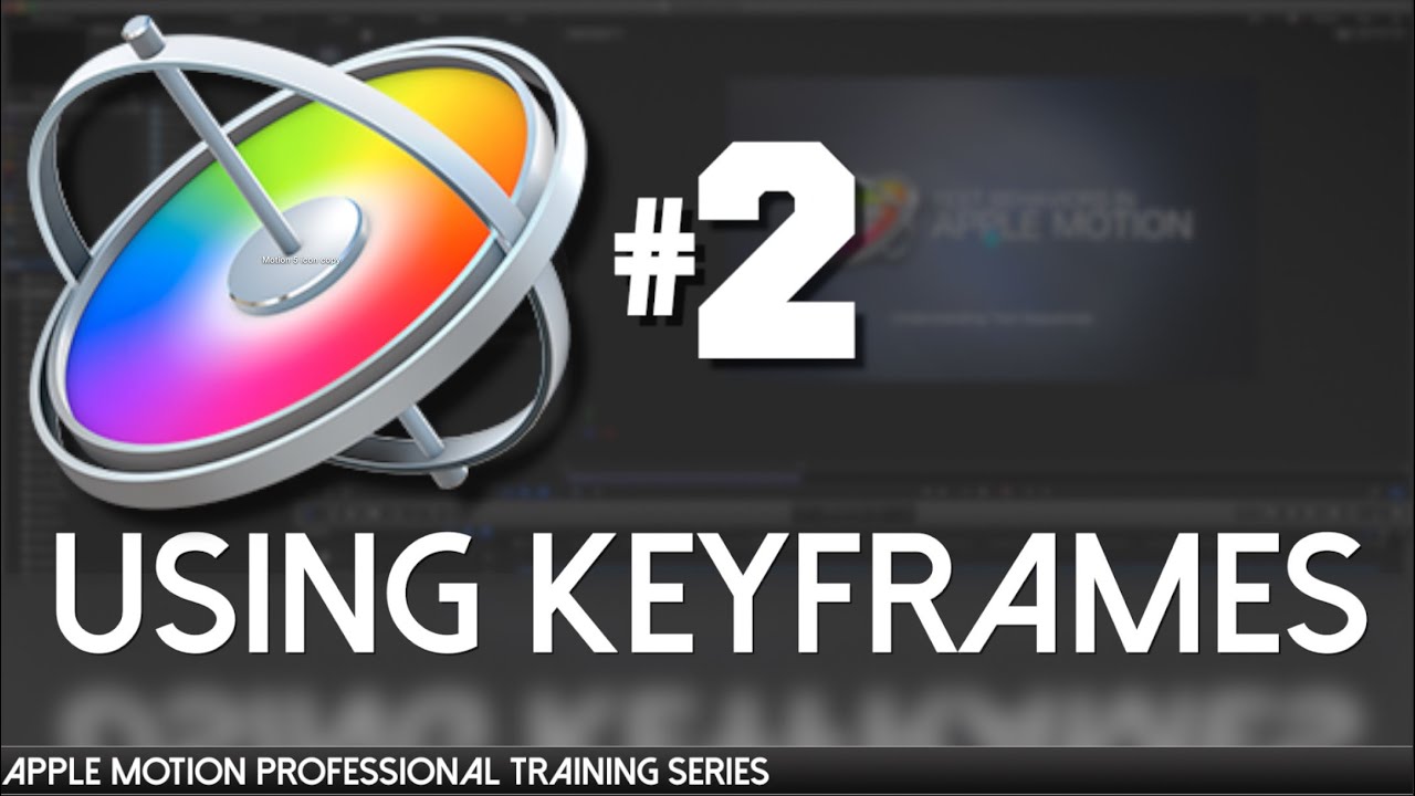 Introduction to Keyframes - Apple Motion Professional Training 02 by AV-Ultra