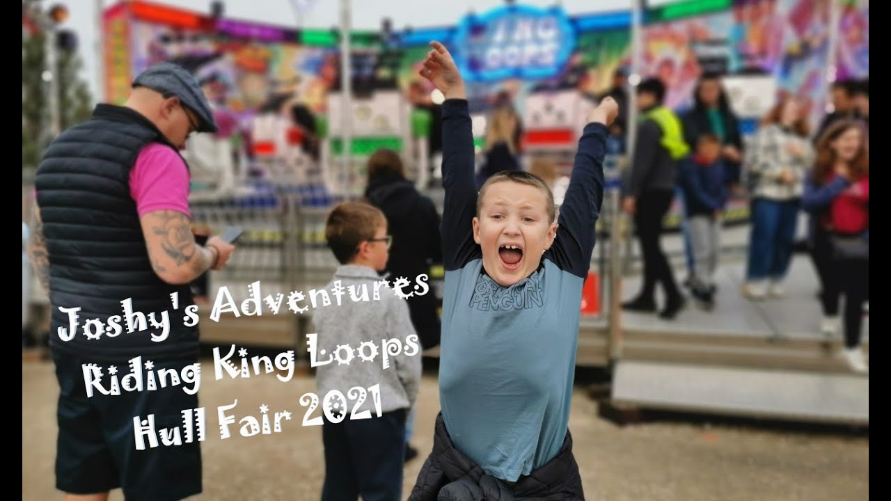 Joshy's Adventures riding King Loops at Hull Fair 2021