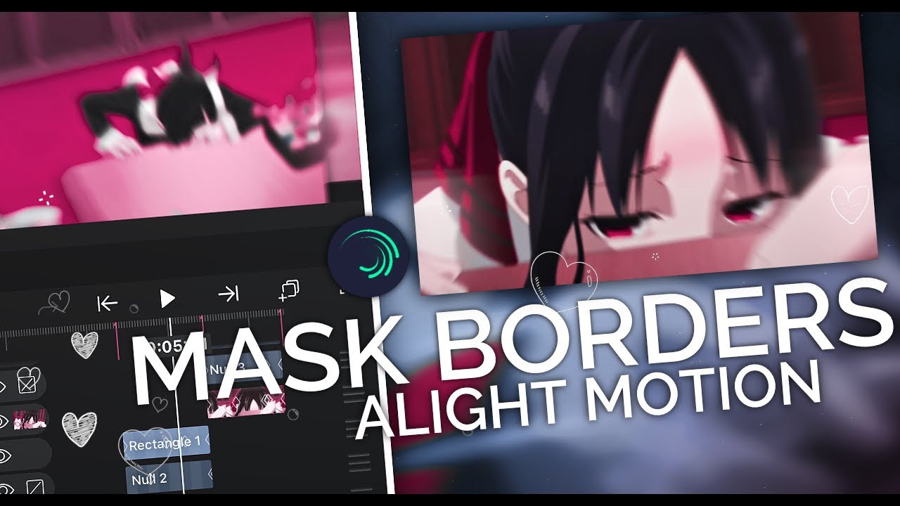 Tutorial Mask Borders - Transition Ideas || Alight Motion AMV