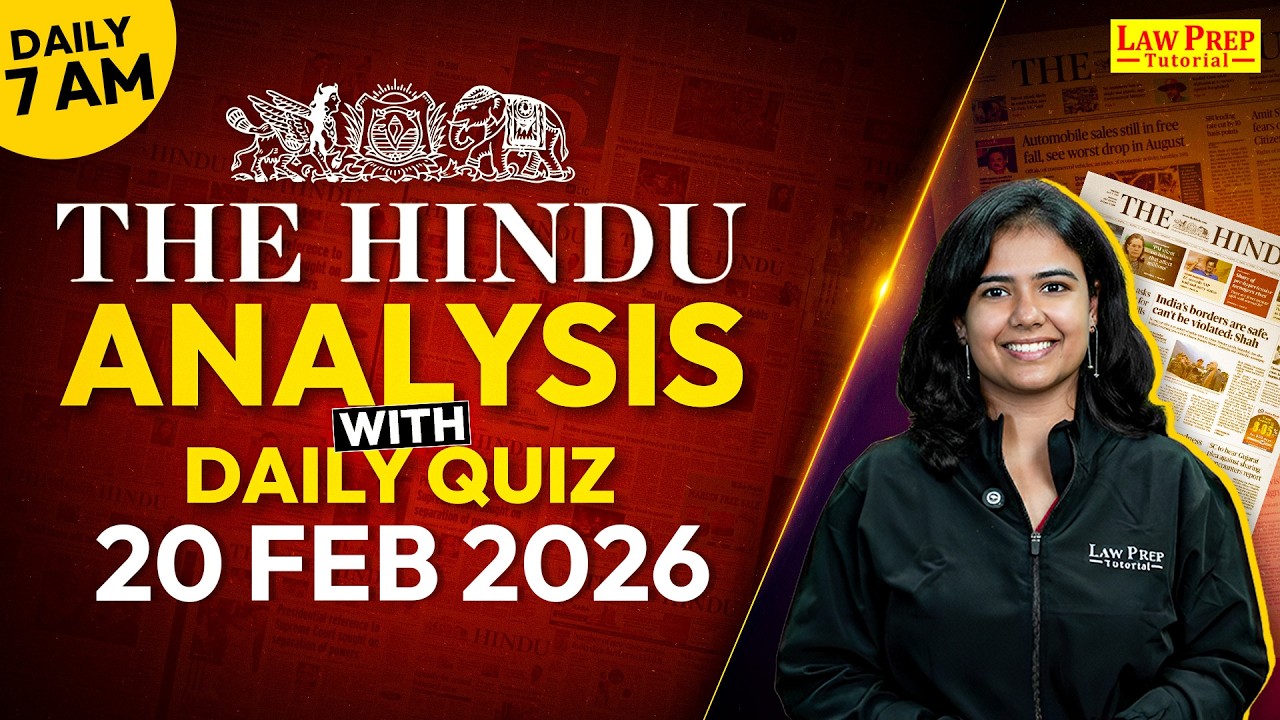 The Hindu Newspaper Analysis for CLAT 2027 | 20 February 2026 | GK & Current Affairs for CLAT