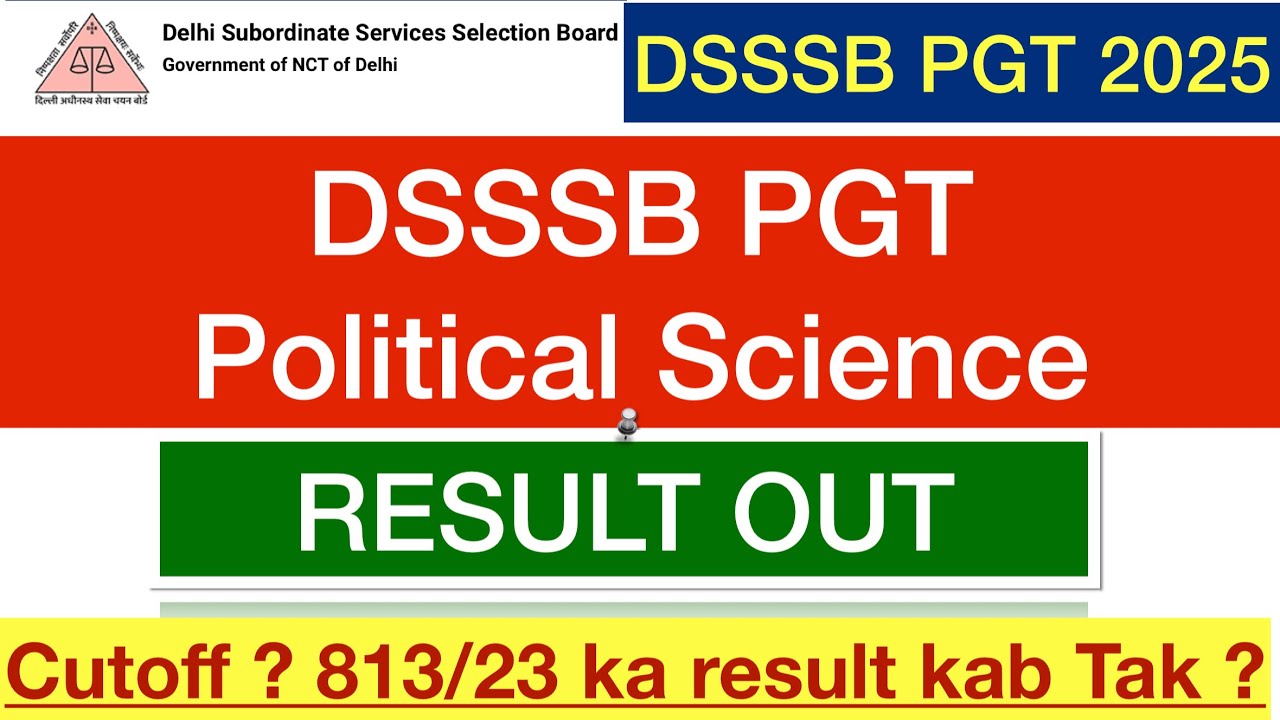 DSSSB PGT POLITICAL SCIENCE RESULT OUT | DSSSB PGT Political Science 833/24 Result DSSSB PGT 813/23