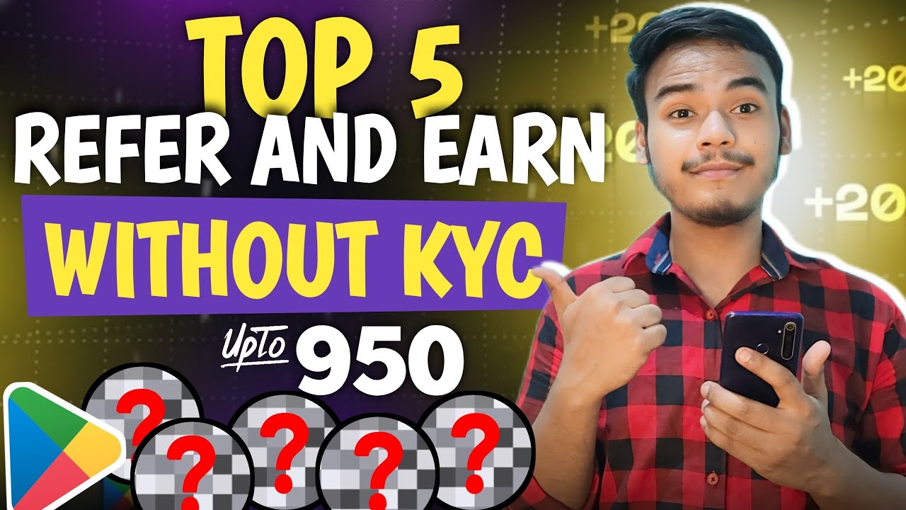 Top.5 Best Refer And Earn App Without Kyc l Refer And Earn App l Best Refer And Earn App Today 
