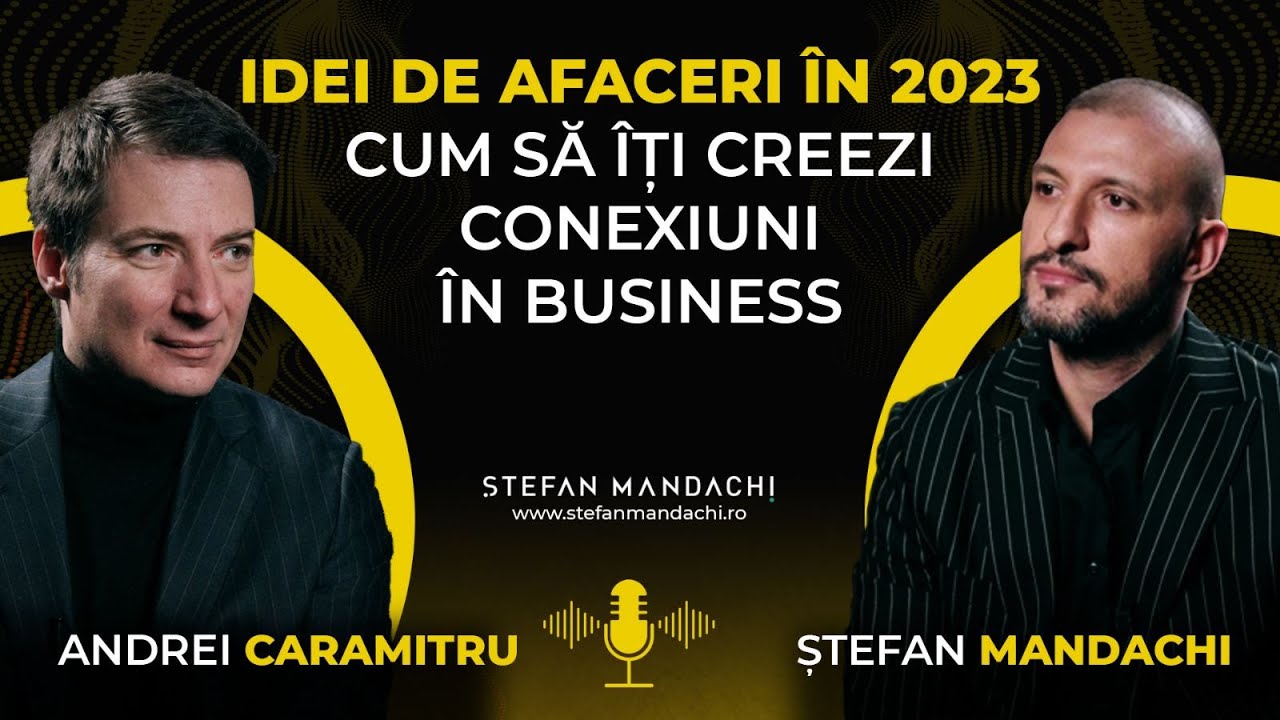 IDEI DE AFACERI ÎN 2023 | Cum să îți creezi conexiuni în business