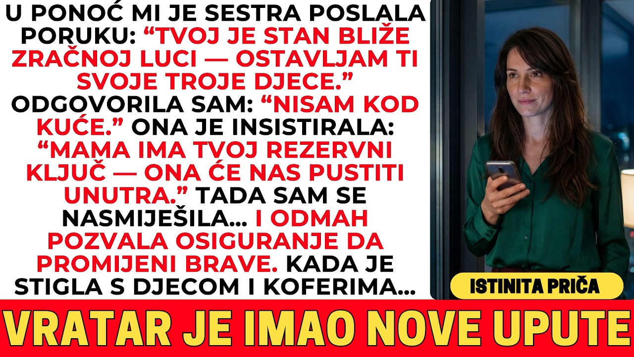 MOJA SESTRA JE POKUŠALA UĆI U MOJ STAN U PONOĆ — ALI JU JE DOČEKALO IZNENAĐENJE NA ULAZU