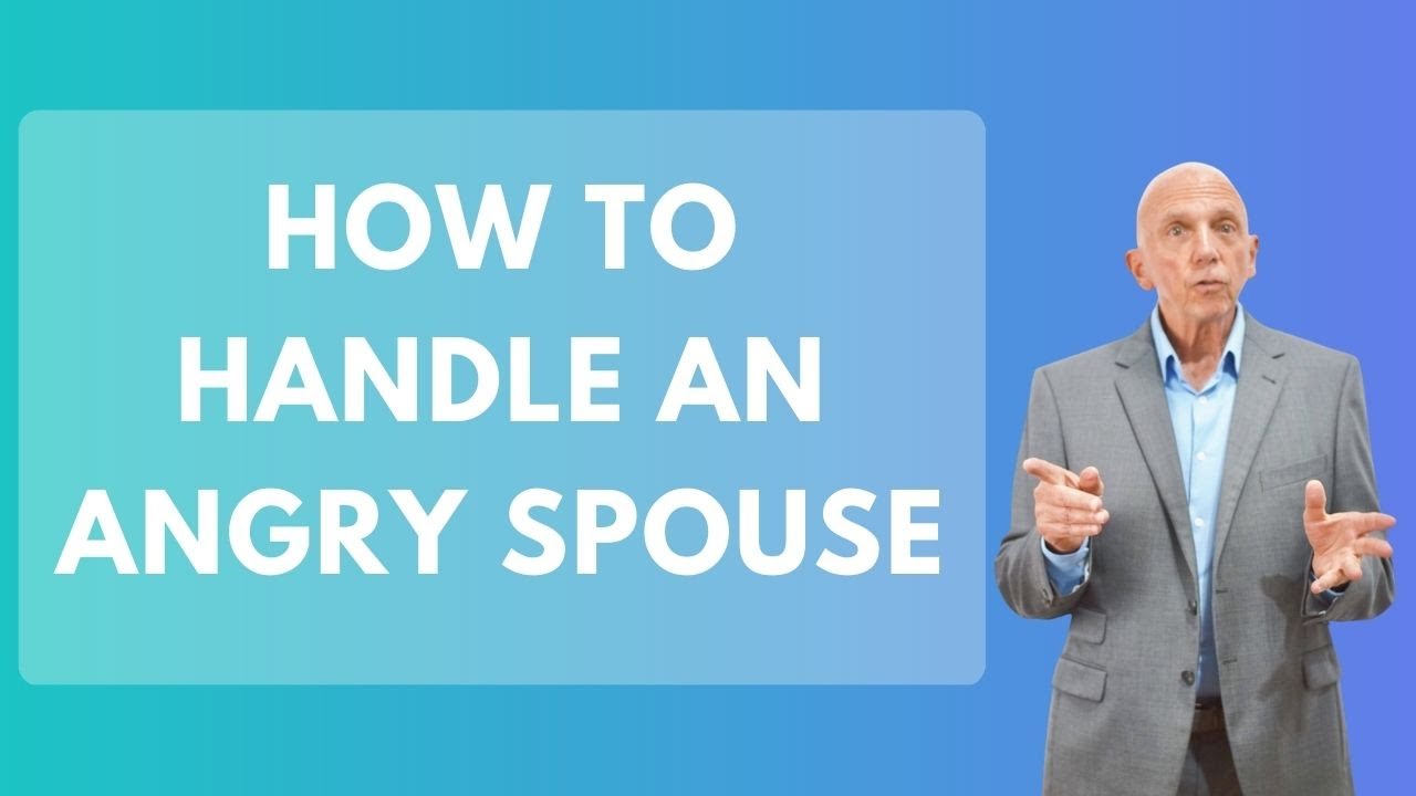 How To Handle An Angry Spouse