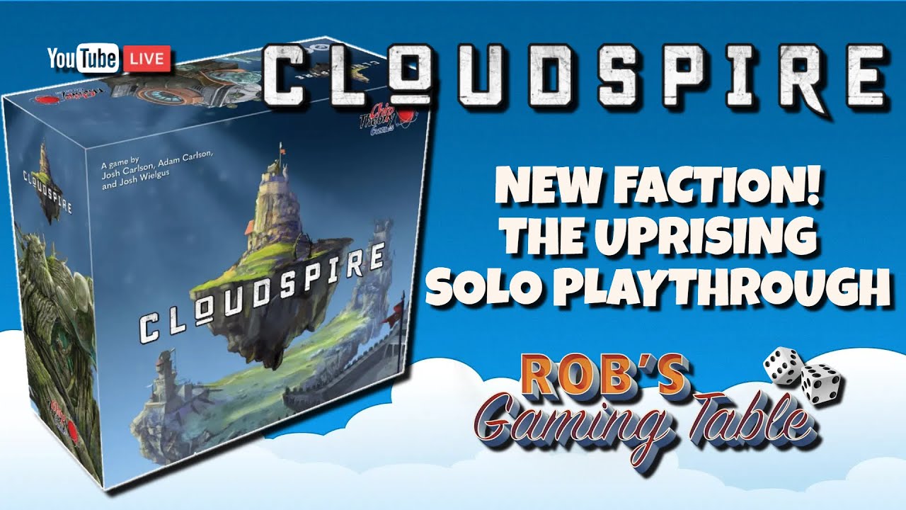 Cloudspire Solo Playthrough The Uprising (The Face of Things to Come)