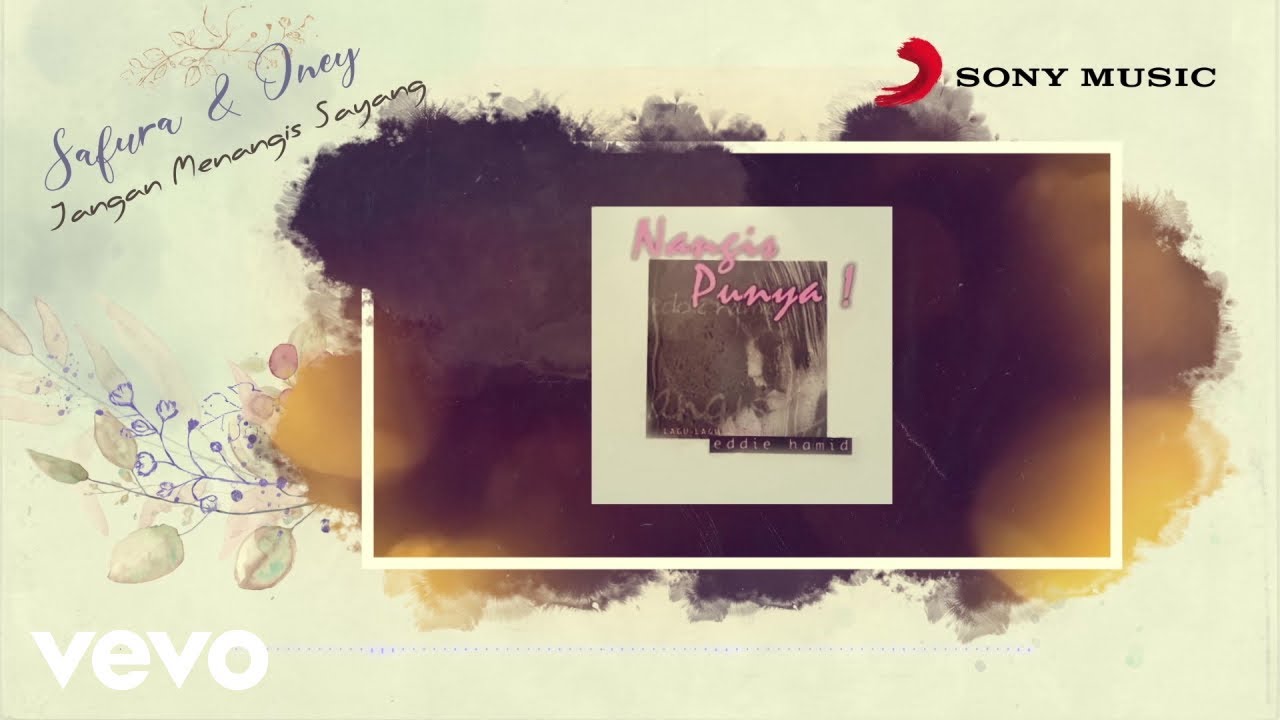 Safura, Oney - Jangan Menangis Sayang (Official Lyric Video)