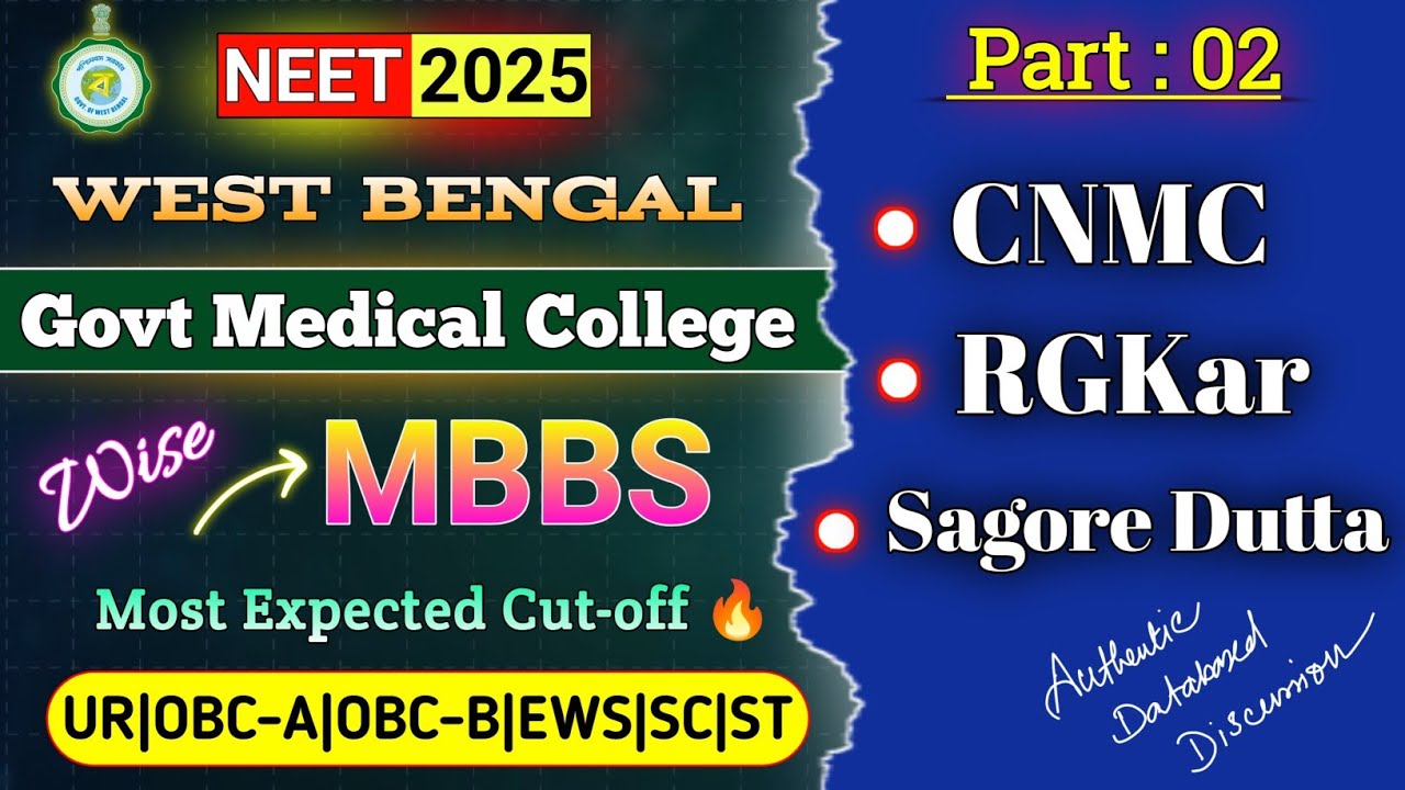 West Bengal Govt Medical College wise NEET 2025 Exp Cut-off 🔥| Part:02 #neet2025 #cutoff #westbengal