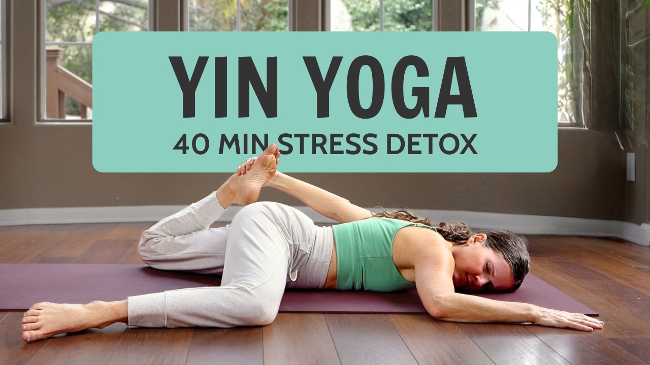 40 Min Yin Yoga Stress Detox | Calming Stretch To Reduce Cortisol