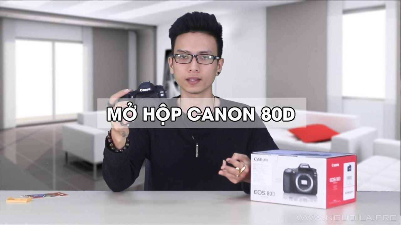 Mở hộp & trên tay Canon 80D chính hãng : máy crop tốt nhất của Canon ?
