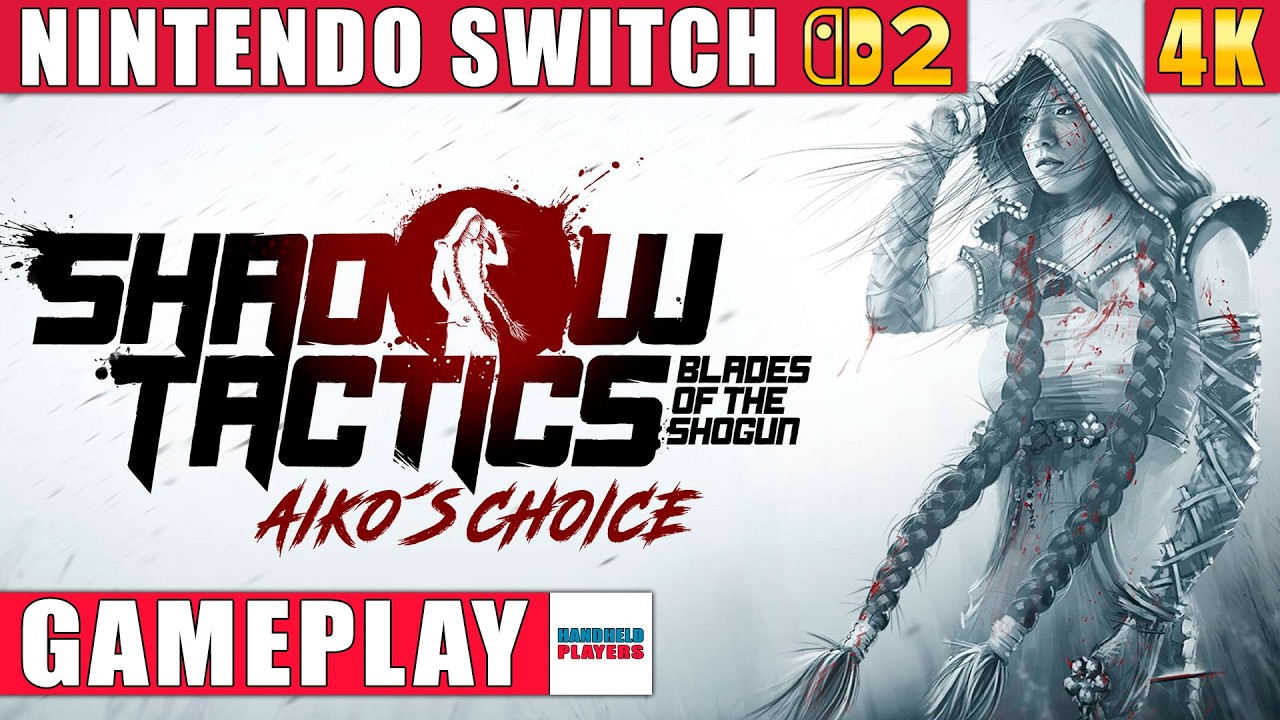 Shadow Tactics: Blades of the Shogun - Aiko's Choice Nintendo Switch 2 Gameplay in 4K