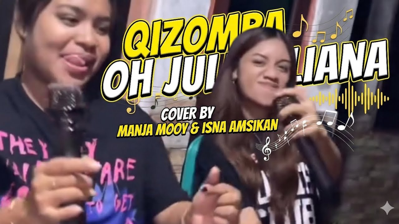 Qizomba Oh Juliana Cover - Manja Mooy & Isna Amsikan | Lagu Timor Leste Terbaru 2026 Full Bass