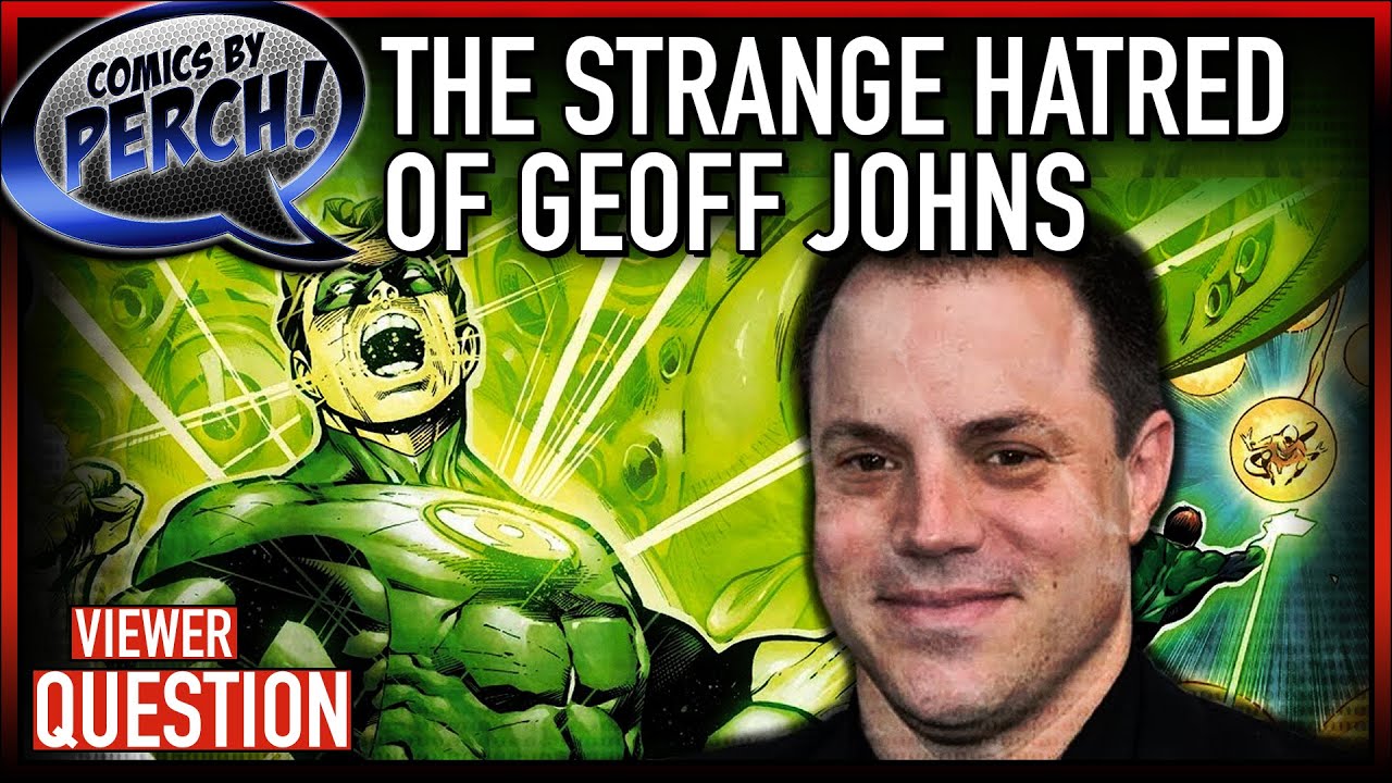 The case of people hating Geoff Johns