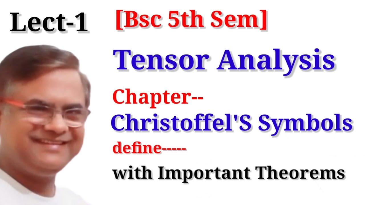 Christoffel  Symbols Tensor Analysis
