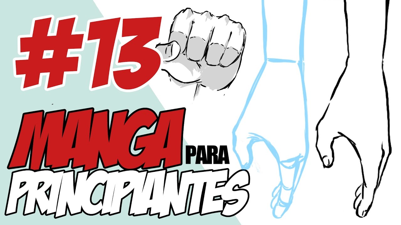 Manga para Principiantes #13: Manos