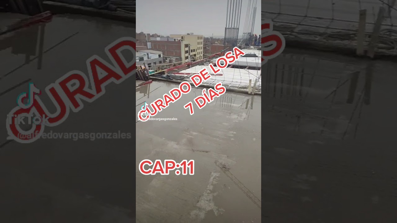 Curado de losa por 7 d&iacute;as.