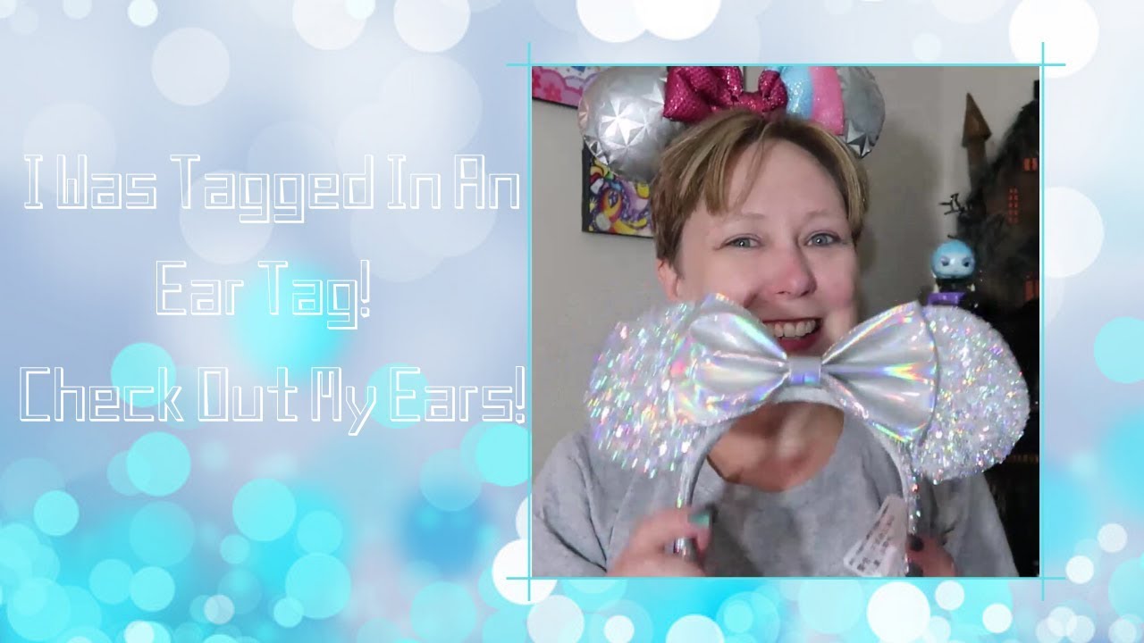 A DISNEY EAR TAG: LOVE FOR EXTRAORDINARY EARS| October 28, 2019