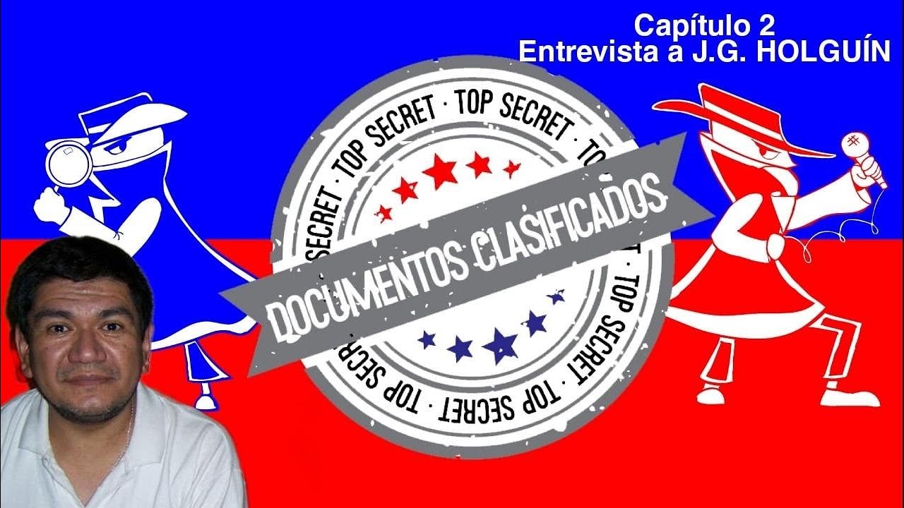 Documentos Clasificados. Cap&iacute;tulo 2. J. G. Holgu&iacute;n