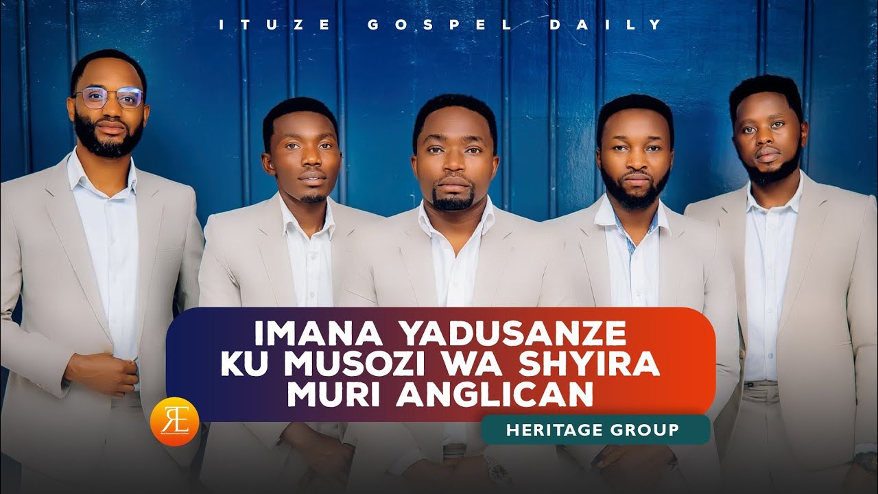 UBUHAMYA BWA HERITAGE🚨 ABAHANGA BIHEBUJE MU KURIRIMBA| BIYEMEJE KWAMAMAZA UBUTUMWA BWIZA KU ISI YOSE