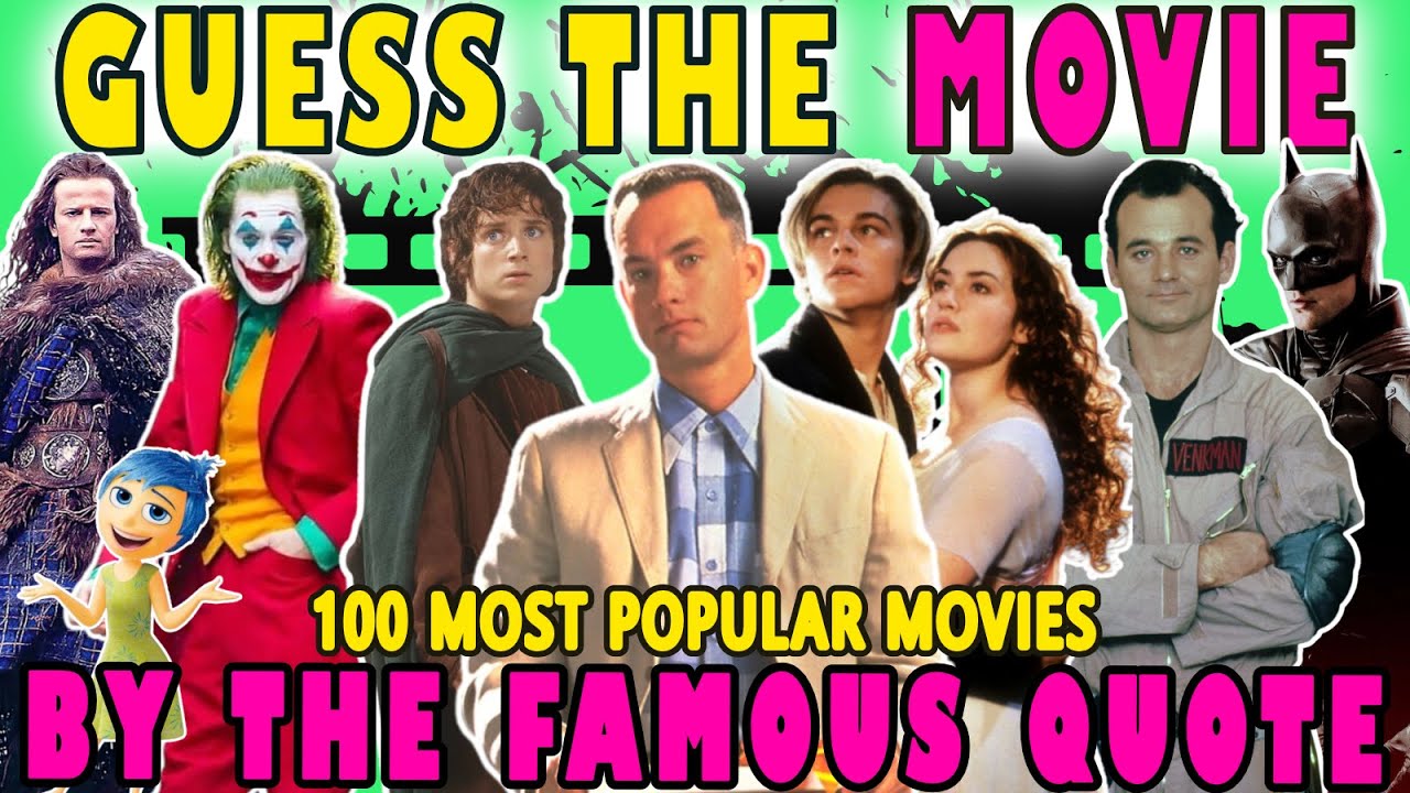 Guess The Movie By Quote - 100 Most Popular Movies ❓ Movie Quotes Quiz 🎬