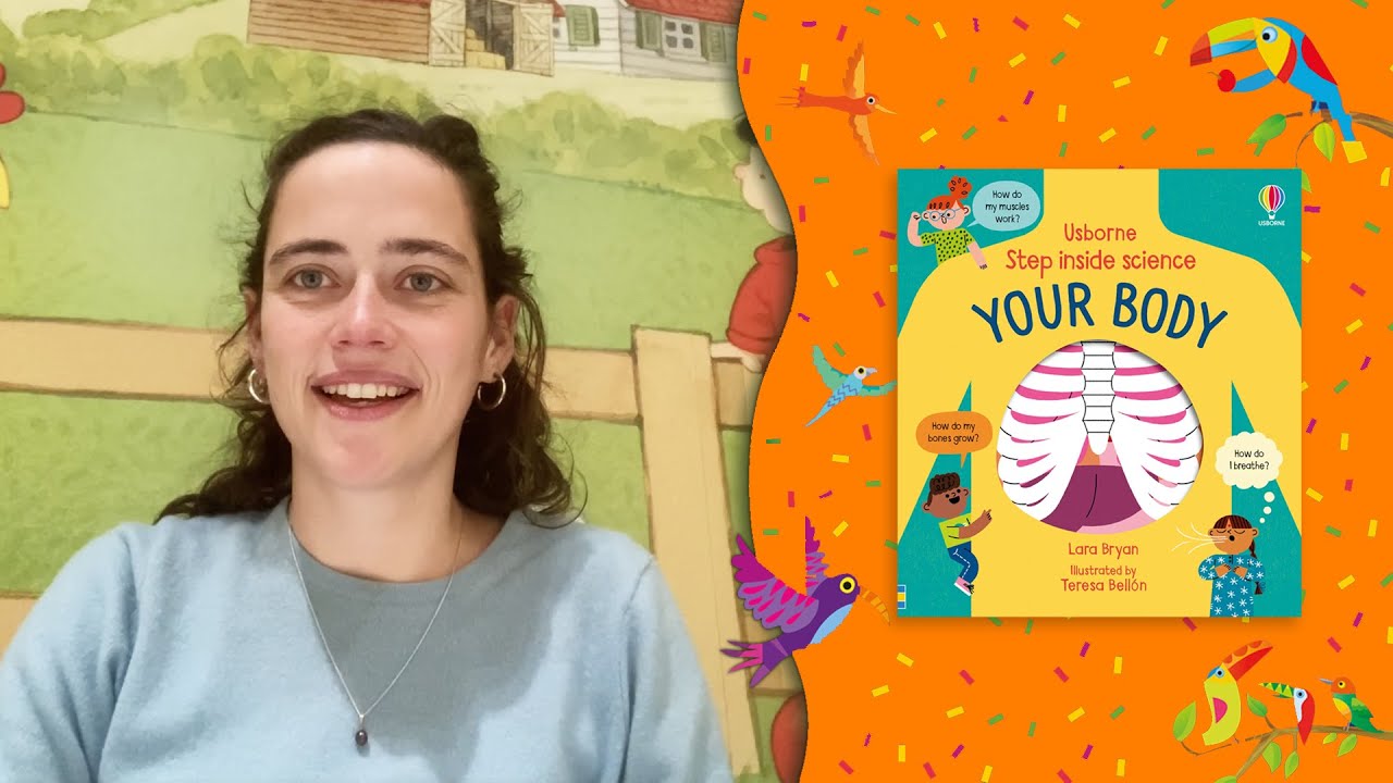 Author Lara Bryan introduces: Step inside Science: Your Body