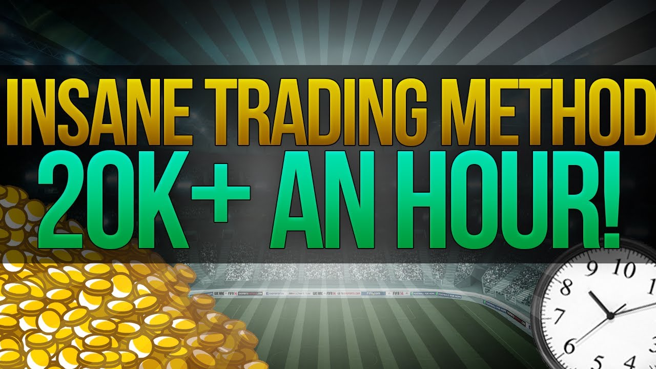 20K+ PER HOUR PROFIT! INSANE FIFA 14 TRADING METHOD! (EASY MONEY)