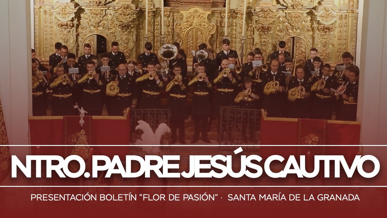 Nuestro Padre Jesús Cautivo | Presentación 
