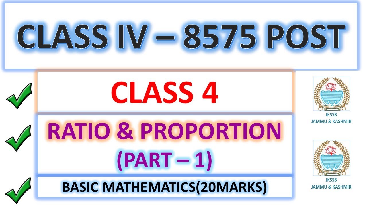 RATIO PROPORTION || PART 1 || CLASS IV RECRUITMENT - 8575 POST