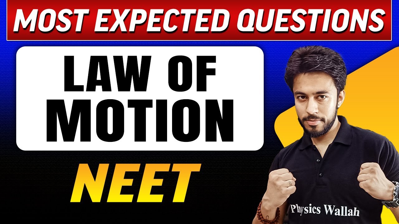 LAW OF MOTION : Most Expected Questions in 1 Shot | NEET