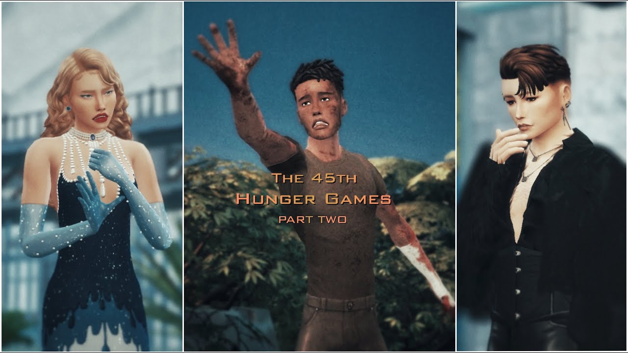 The 45th Hunger Games (A Sims 4 Fan Film) - PART TWO